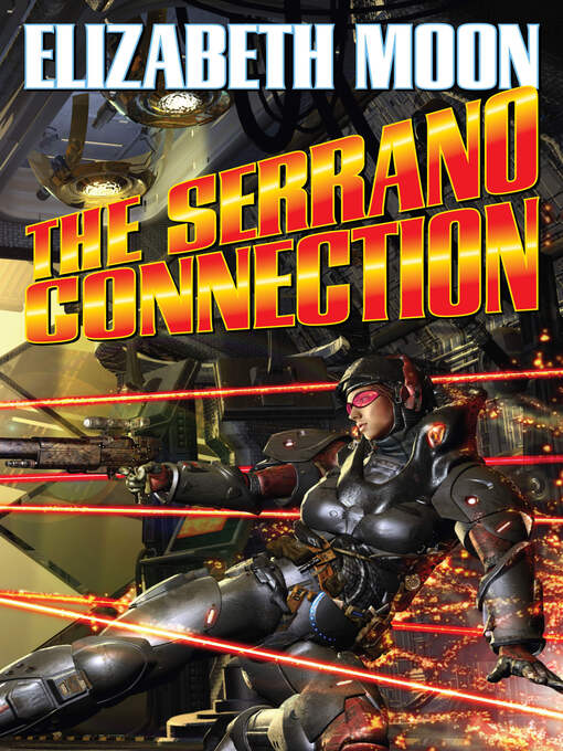 Title details for The Serrano Connection by Elizabeth Moon - Available